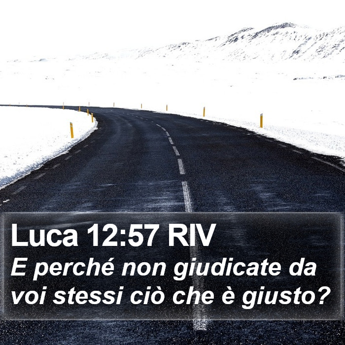 Luca 12:57 RIV Bible Study