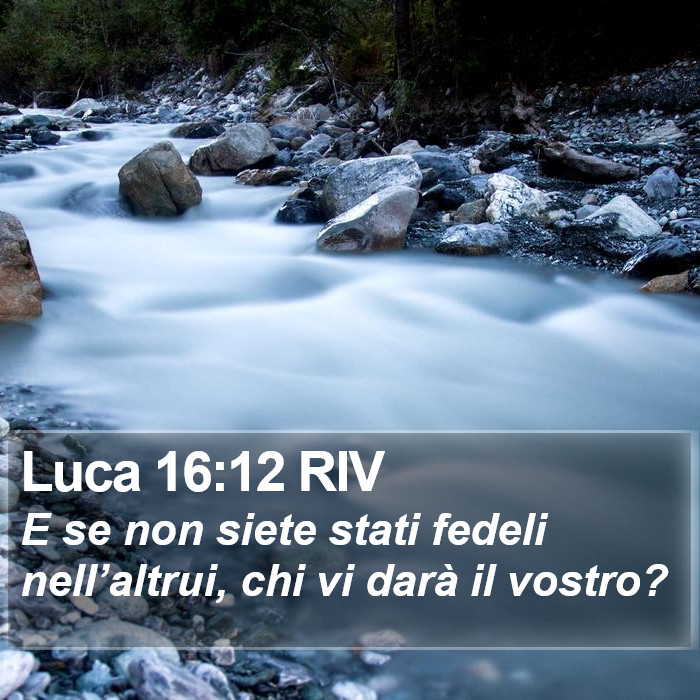 Luca 16:12 RIV Bible Study