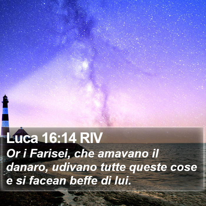 Luca 16:14 RIV Bible Study