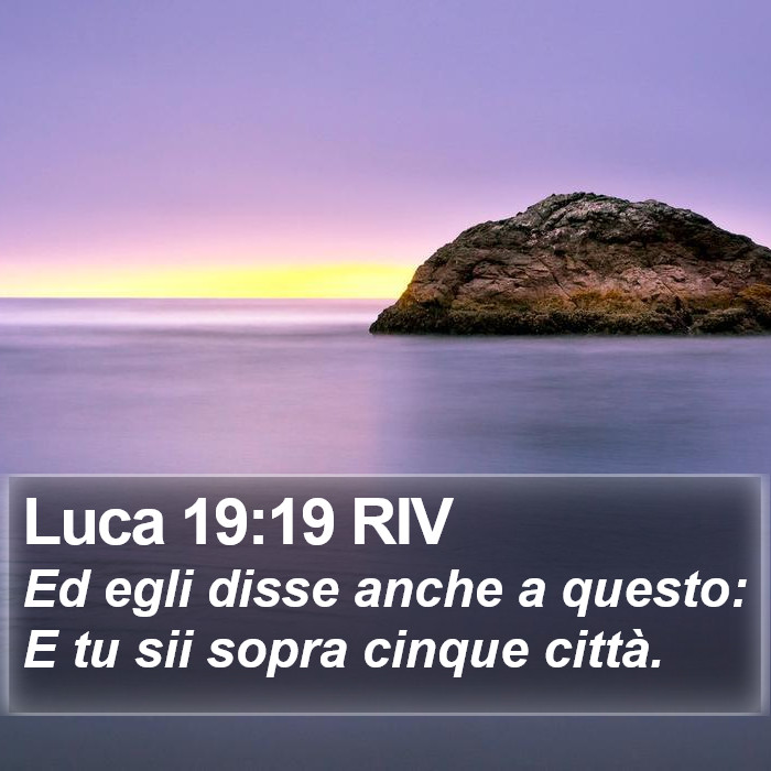 Luca 19:19 RIV Bible Study