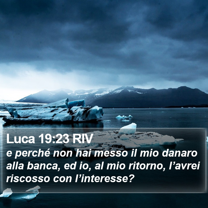 Luca 19:23 RIV Bible Study