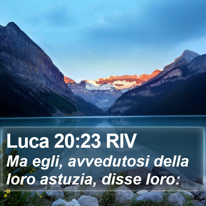 Luca 20:23 RIV Bible Study