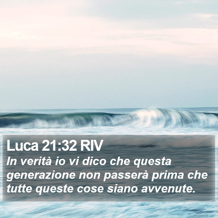 Luca 21:32 RIV Bible Study