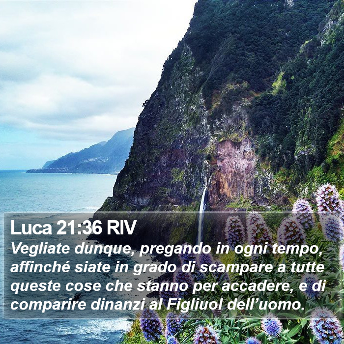Luca 21:36 RIV Bible Study