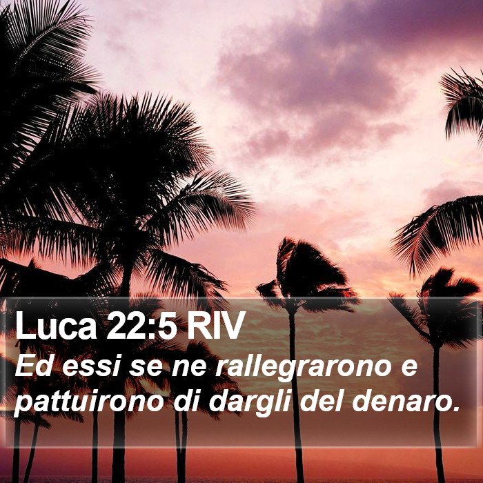 Luca 22:5 RIV Bible Study