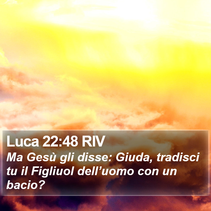 Luca 22:48 RIV Bible Study