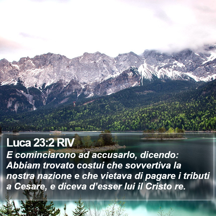 Luca 23:2 RIV Bible Study