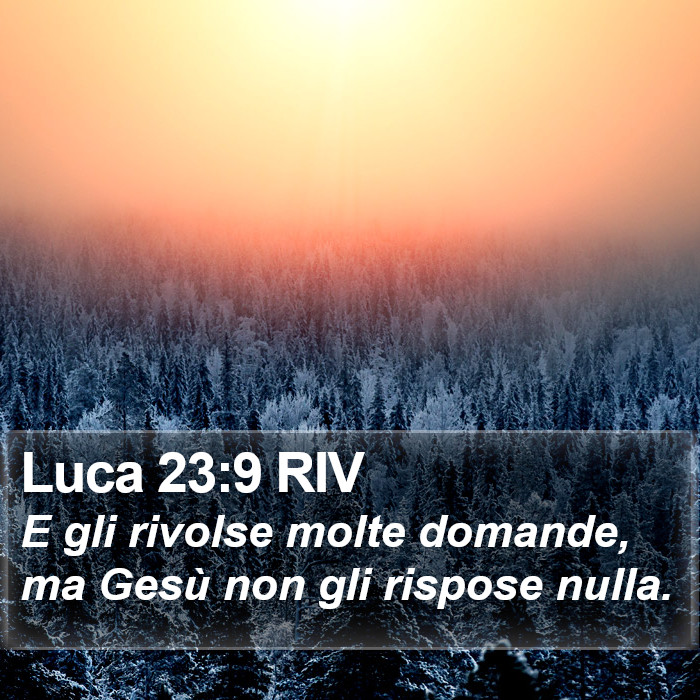 Luca 23:9 RIV Bible Study