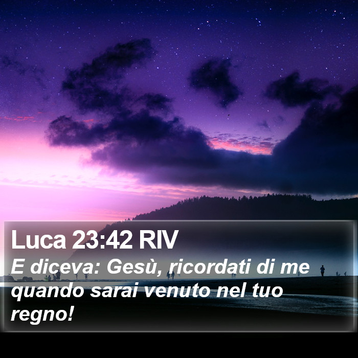 Luca 23:42 RIV Bible Study