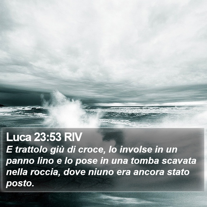 Luca 23:53 RIV Bible Study