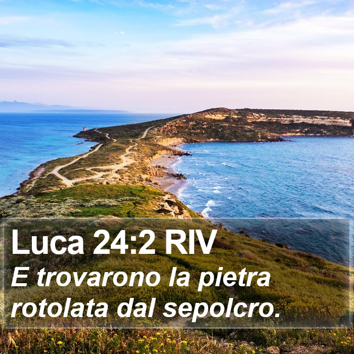 Luca 24:2 RIV Bible Study