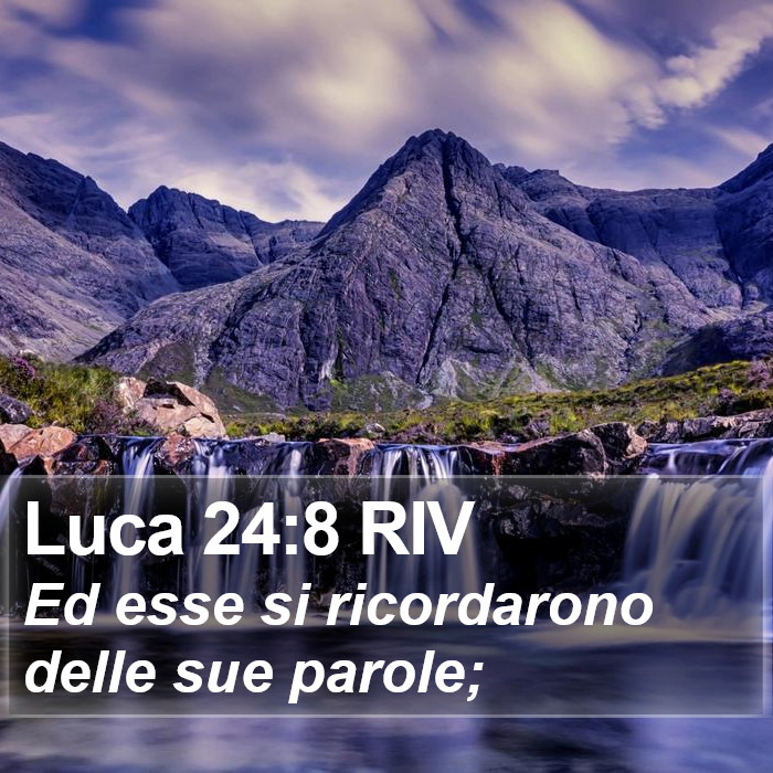 Luca 24:8 RIV Bible Study