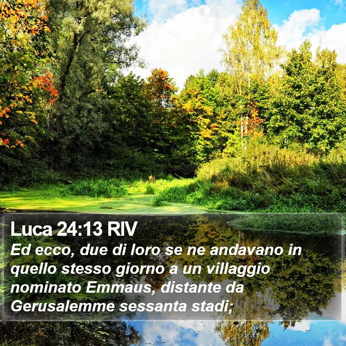 Luca 24:13 RIV Bible Study