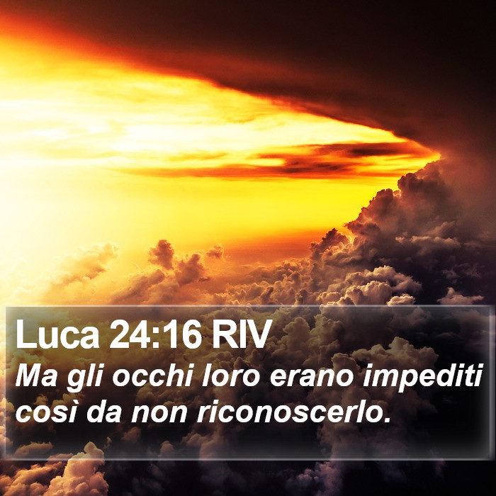 Luca 24:16 RIV Bible Study