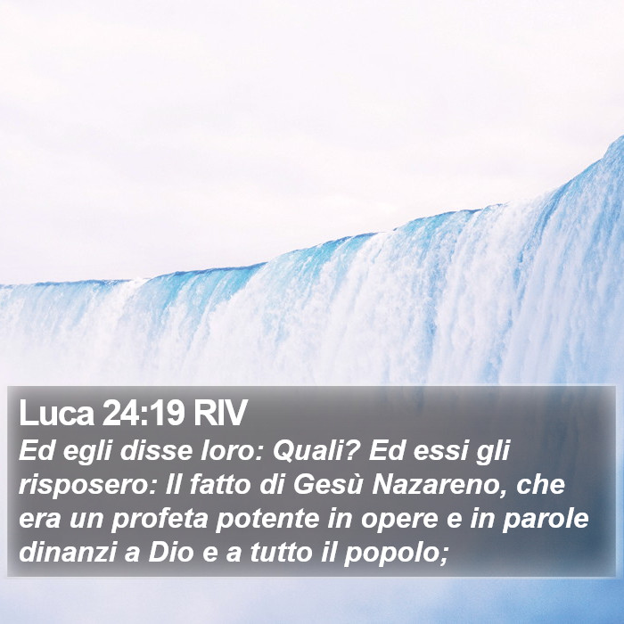 Luca 24:19 RIV Bible Study