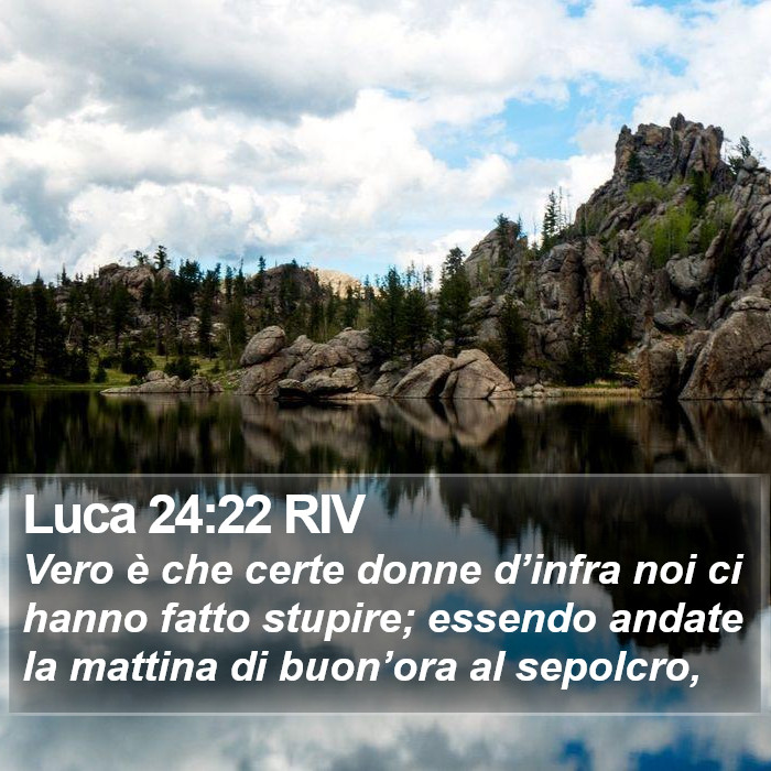 Luca 24:22 RIV Bible Study