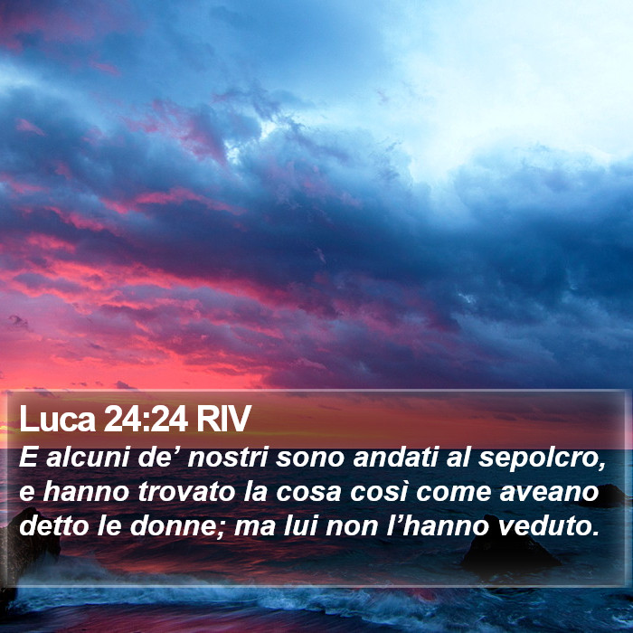 Luca 24:24 RIV Bible Study