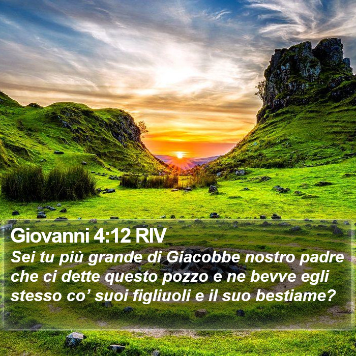 Giovanni 4:12 RIV Bible Study
