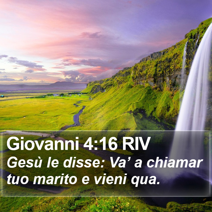 Giovanni 4:16 RIV Bible Study
