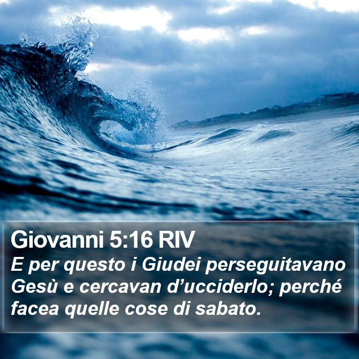 Giovanni 5:16 RIV Bible Study