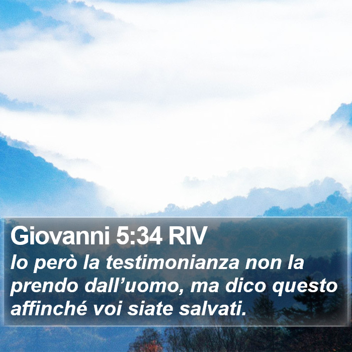 Giovanni 5:34 RIV Bible Study