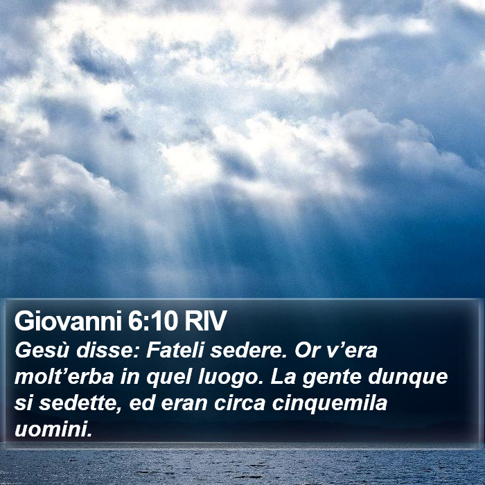 Giovanni 6:10 RIV Bible Study