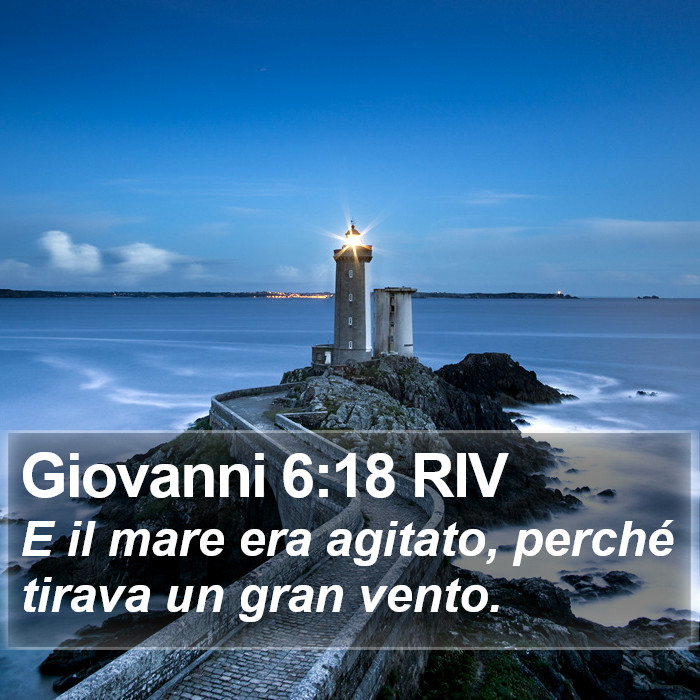 Giovanni 6:18 RIV Bible Study