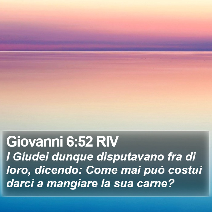 Giovanni 6:52 RIV Bible Study