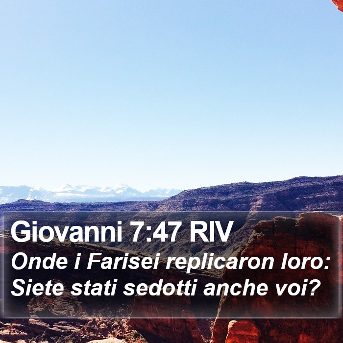 Giovanni 7:47 RIV Bible Study