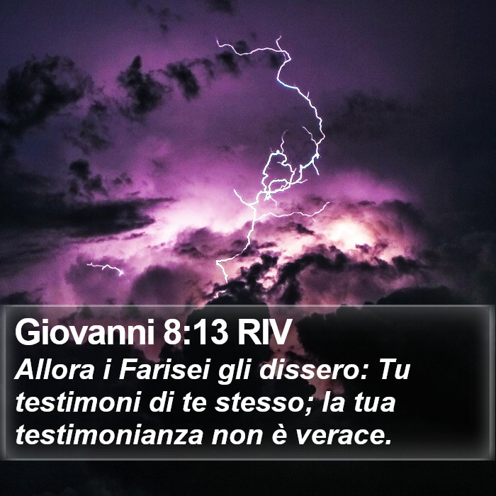 Giovanni 8:13 RIV Bible Study