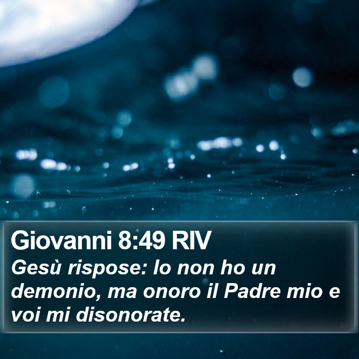 Giovanni 8:49 RIV Bible Study