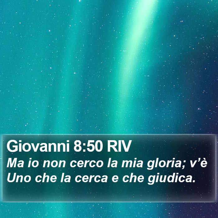 Giovanni 8:50 RIV Bible Study