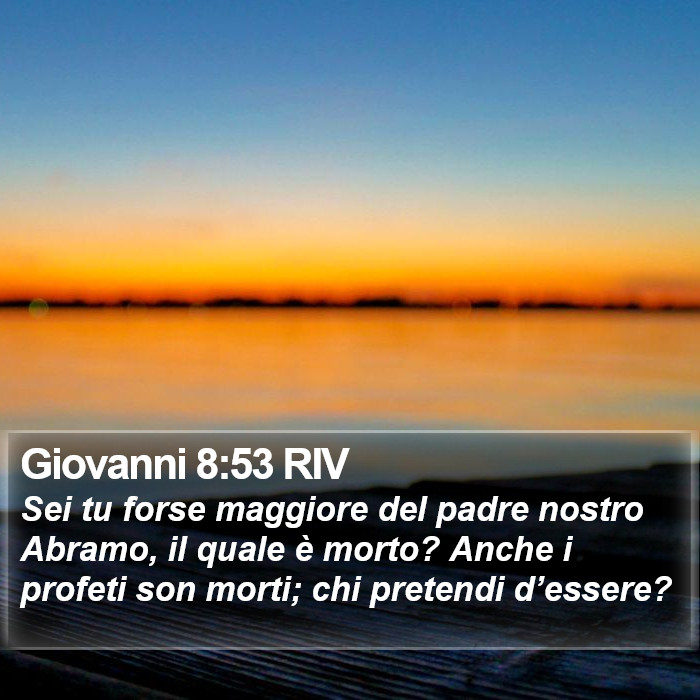 Giovanni 8:53 RIV Bible Study