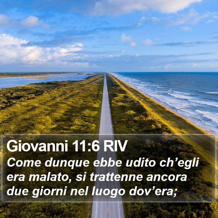 Giovanni 11:6 RIV Bible Study