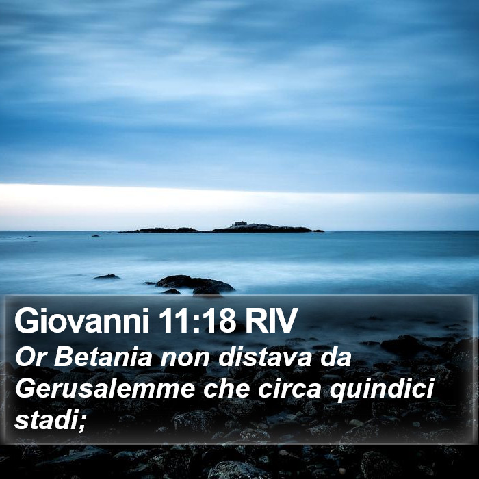 Giovanni 11:18 RIV Bible Study