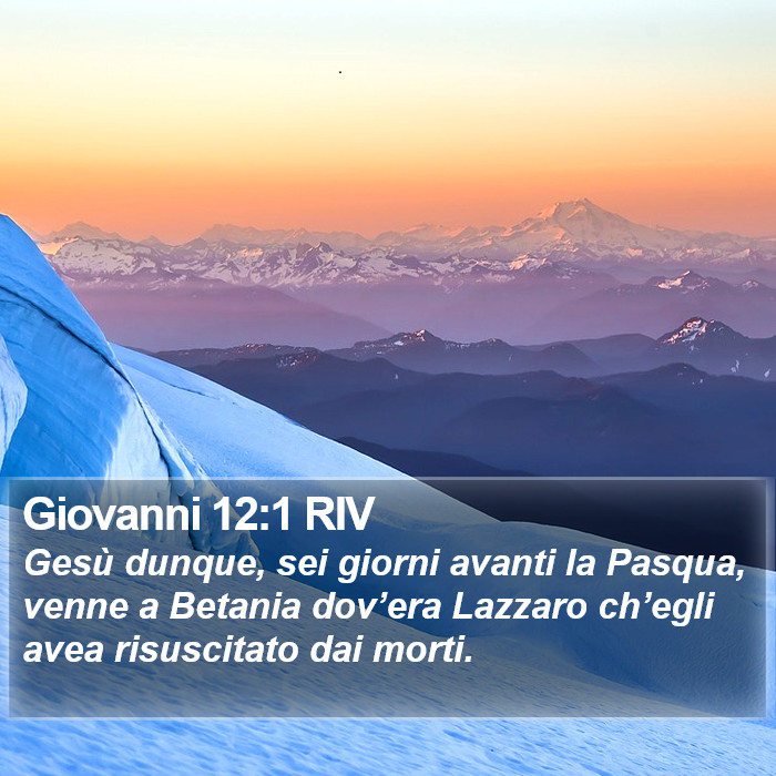 Giovanni 12:1 RIV Bible Study