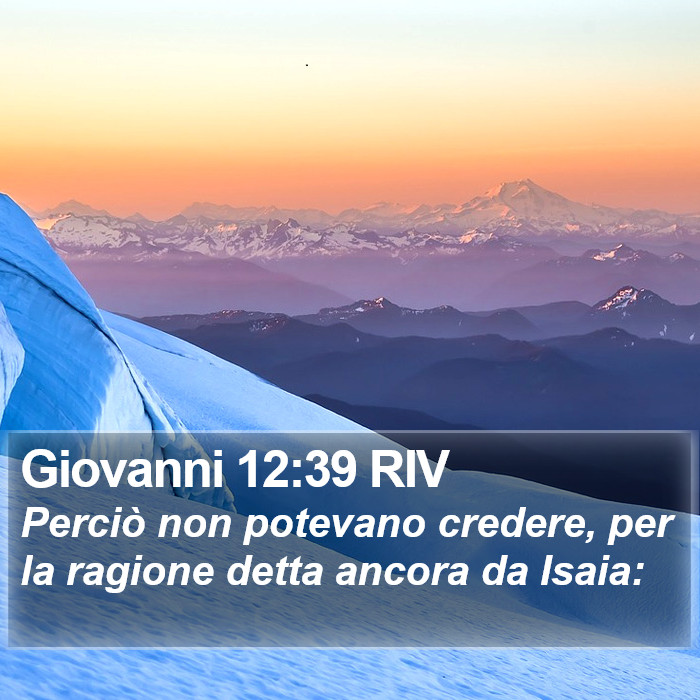 Giovanni 12:39 RIV Bible Study