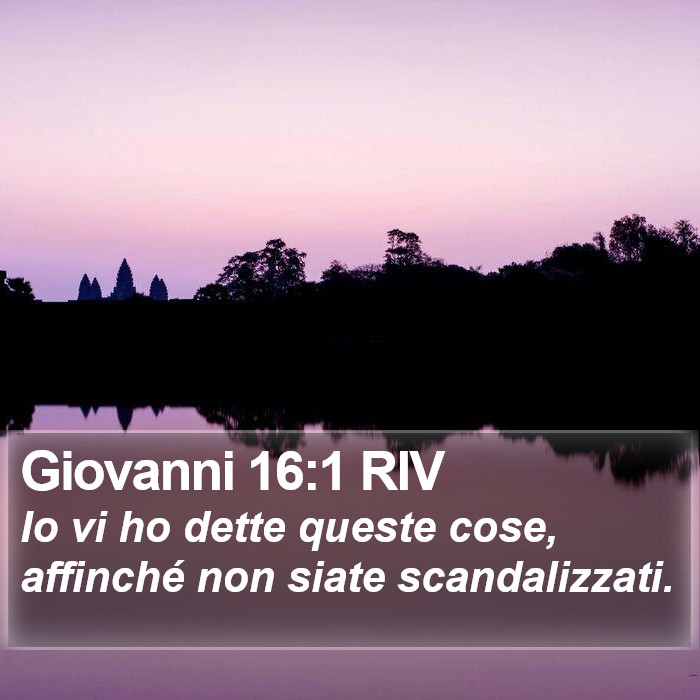 Giovanni 16:1 RIV Bible Study