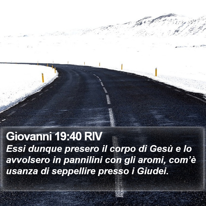 Giovanni 19:40 RIV Bible Study