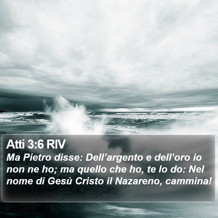 Atti 3:6 RIV Bible Study