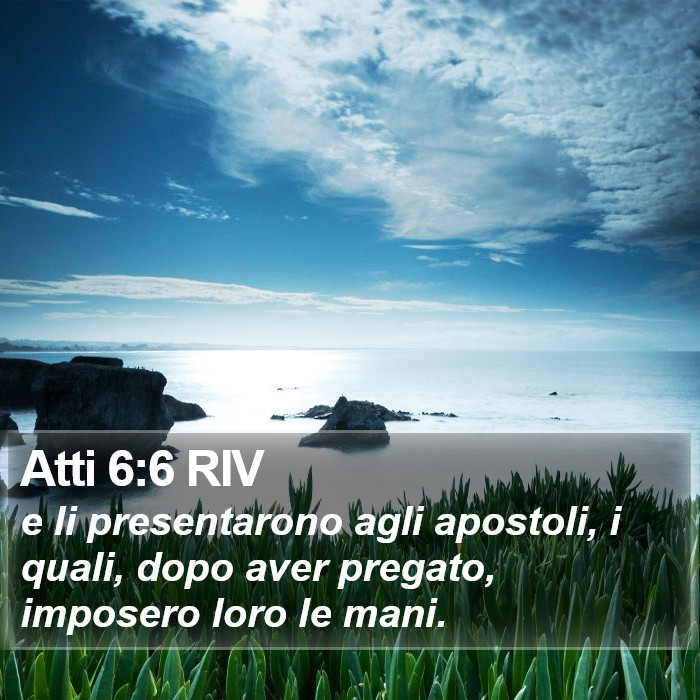 Atti 6:6 RIV Bible Study