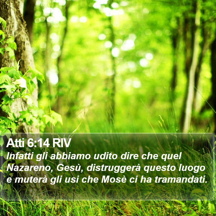 Atti 6:14 RIV Bible Study