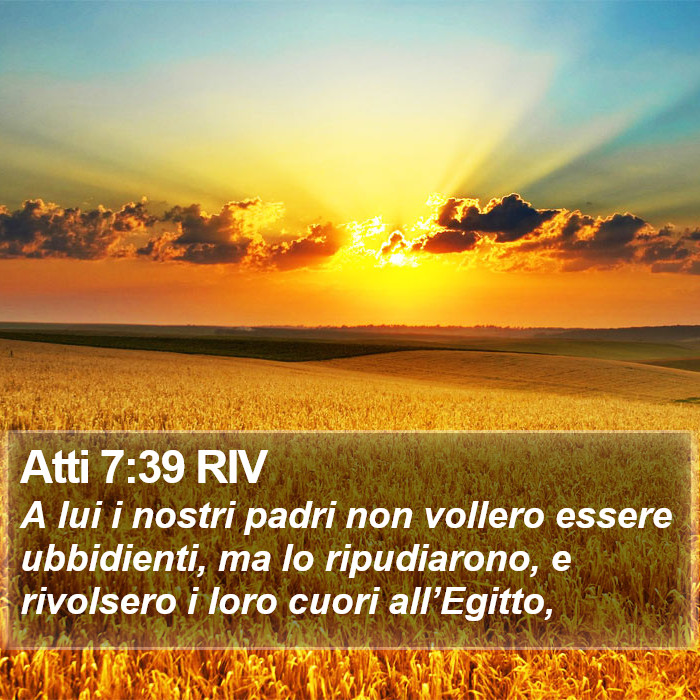 Atti 7:39 RIV Bible Study