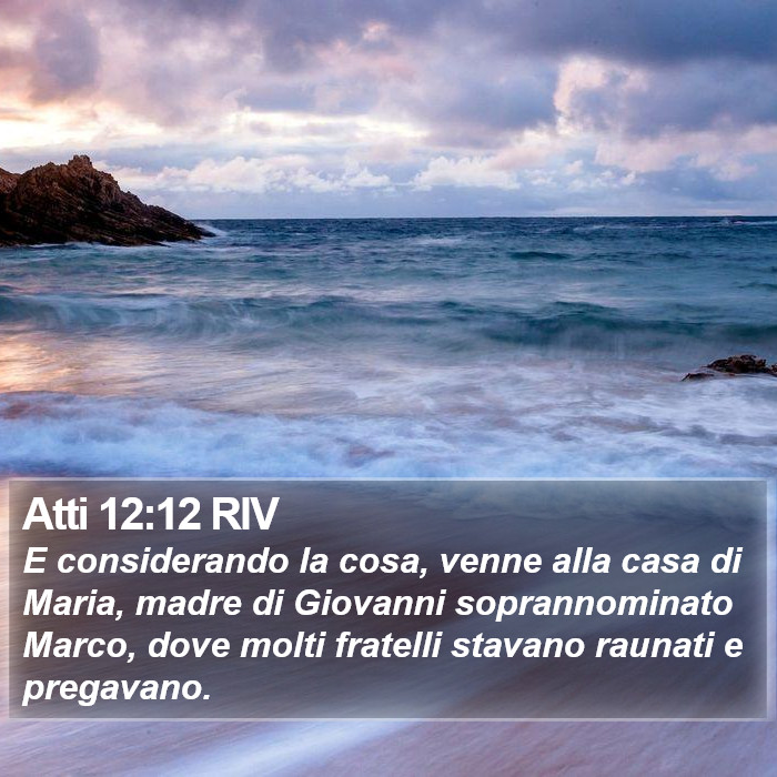 Atti 12:12 RIV Bible Study