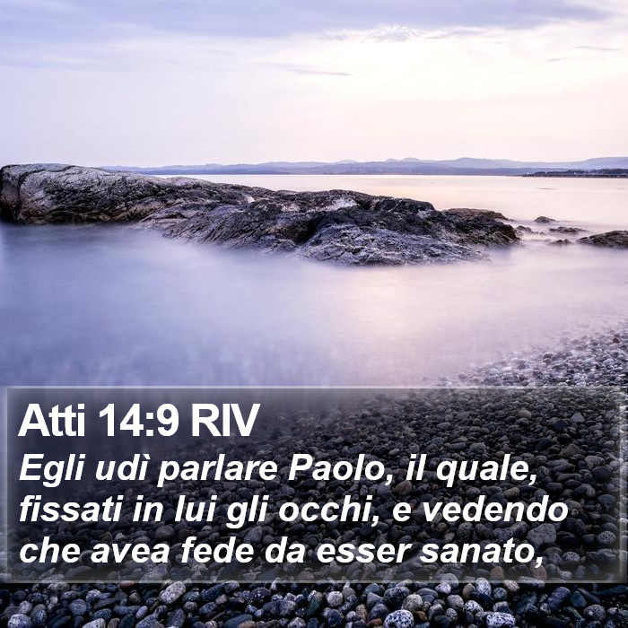 Atti 14:9 RIV Bible Study