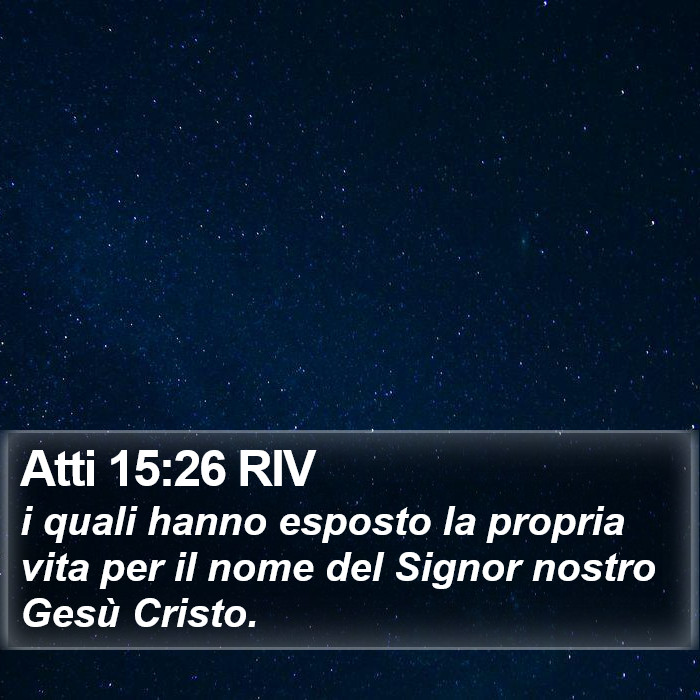 Atti 15:26 RIV Bible Study
