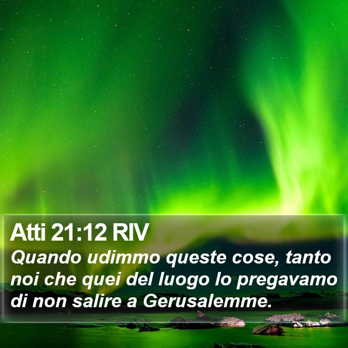 Atti 21:12 RIV Bible Study
