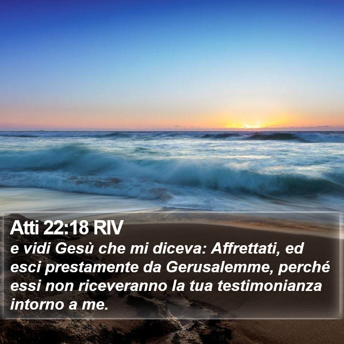 Atti 22:18 RIV Bible Study