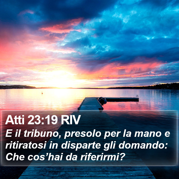 Atti 23:19 RIV Bible Study