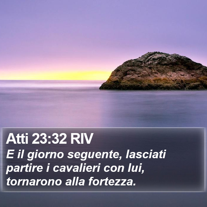 Atti 23:32 RIV Bible Study